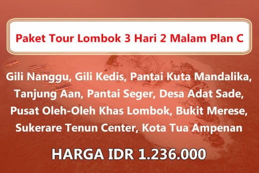 Paket Wisata Lombok 3 Hari 2 Malam Itinerary C