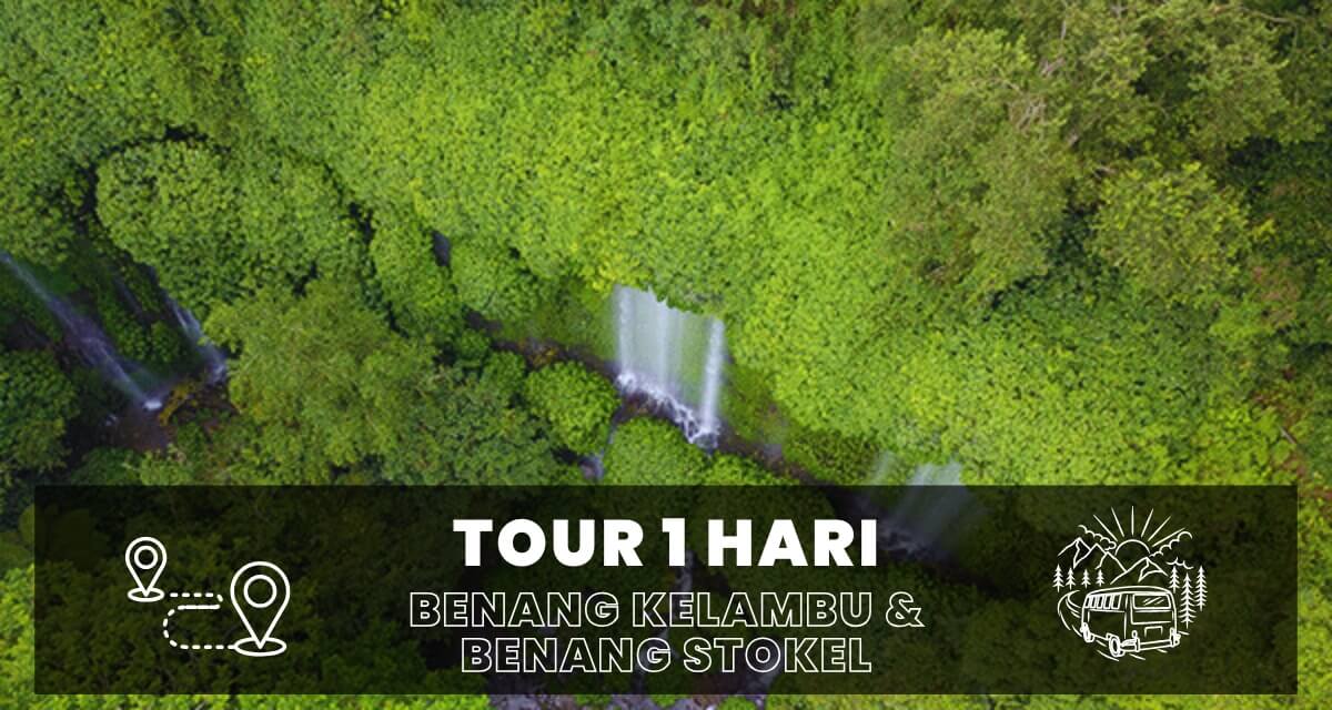 wisata air terjun benang stokel & benang kelambu